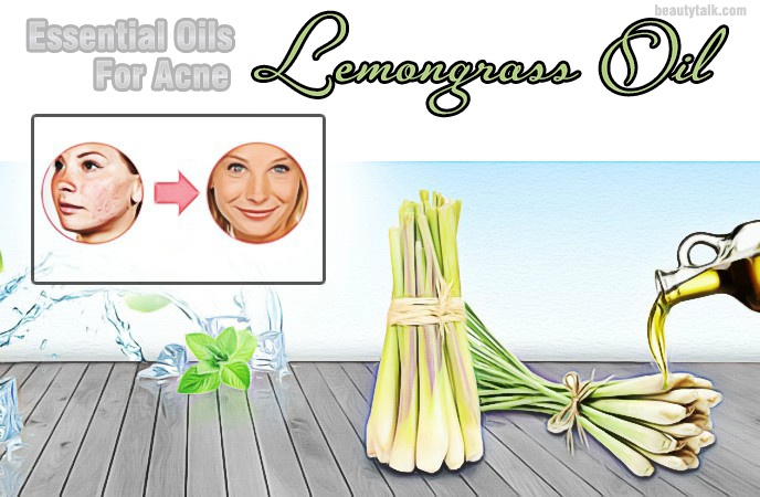 essential oils for acne - lemongrass oil