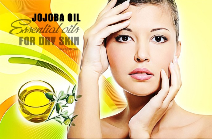 essential oils for dry skin - jojoba oil