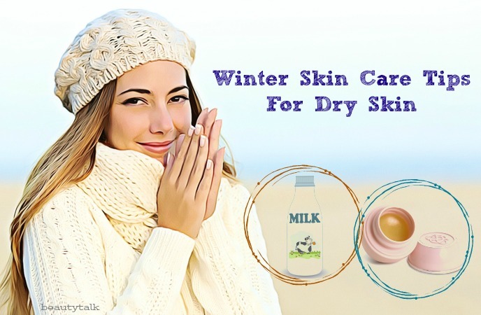 best winter skin care tips - winter skin care tips for dry skin