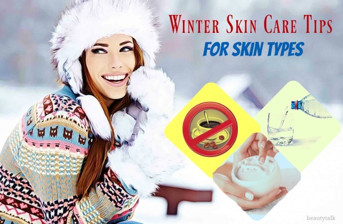 winter skin care tips for oily skin - winter skin care tips for skin types