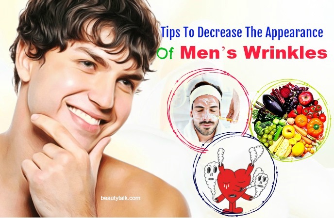 things that cause men's wrinkles - tips to decrease the appearance of men’s wrinkles